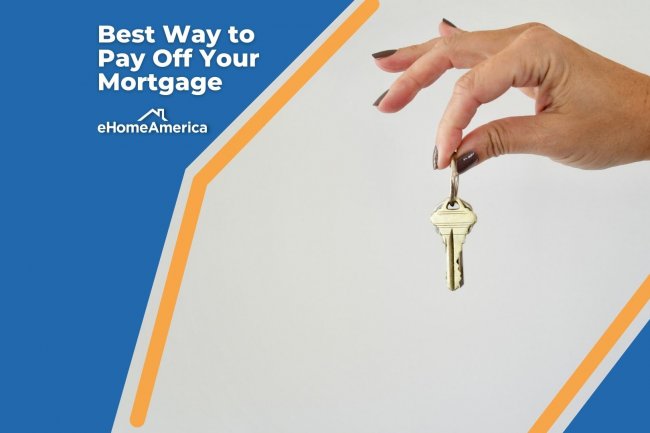 Best Way to Pay Off Your Mortgage