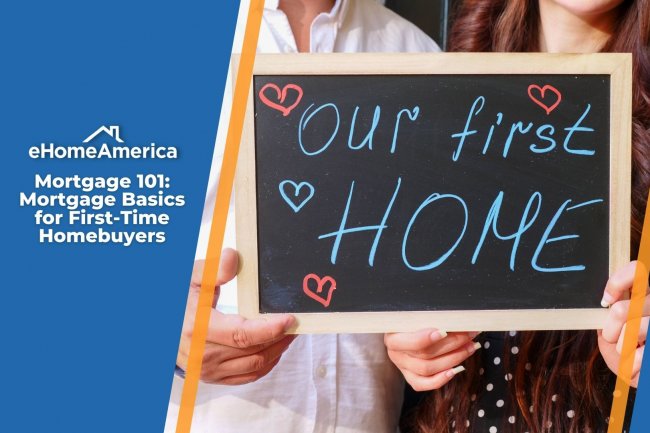 Mortgage 101: Mortgage Basics for First-Time Homebuyers
