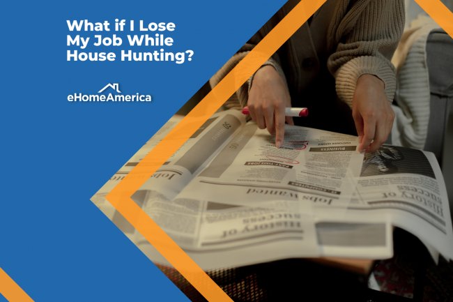 What if I Lose My Job While House Hunting?