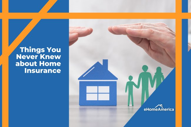 Things You Never Knew About Home Insurance Coverage