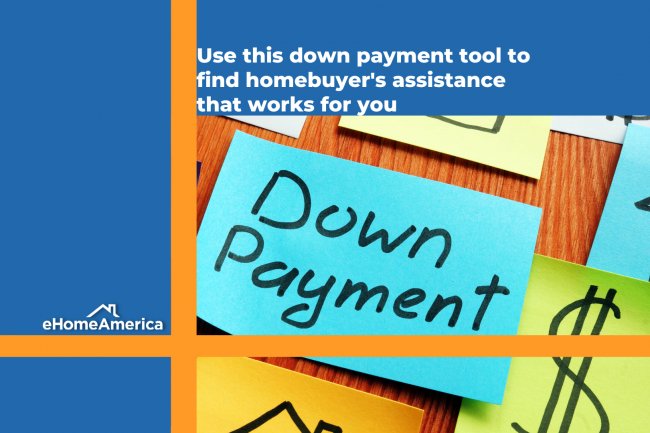 Use this down payment tool to find homebuying assistance that works for you