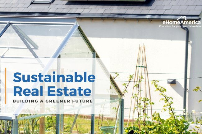 Sustainable Real Estate: Building a Greener Future